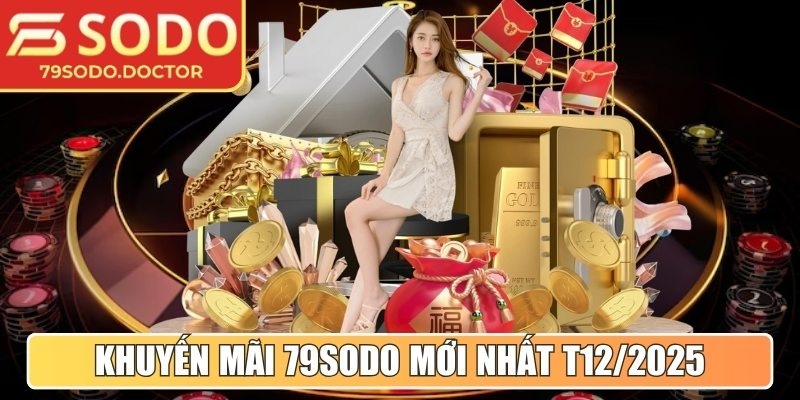 79SODO | 79 SODO | Nhà Cái Trực Tuyến 79SODO Hàng Đầu Châu Á 12/2025 28 Điểm danh khuyến mãi 79Sodo mới nhất T12/2025