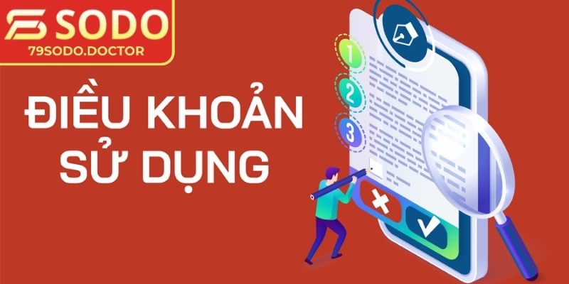 Điều khoản sử dụng 79Sodo đóng vai trò thỏa thuận giữa nền tảng và người chơi