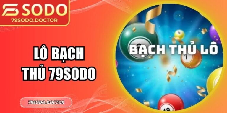 Lô Bạch Thủ 79sodo – Bí Quyết Chơi Cho Người Yêu Con Số 5 Lô Bạch Thủ 79sodo – Bí Quyết Chơi Cho Người Yêu Con Số