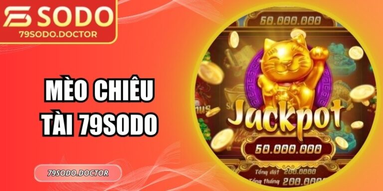 Mèo Chiêu Tài 79sodo – Game Phong Thủy May Mắn, Dễ Chơi 7 Mèo Chiêu Tài 79sodo – Game Phong Thủy May Mắn, Dễ Chơi